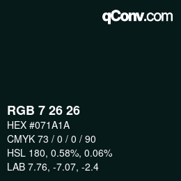 Color code: RGB 7 26 26 | qconv.com