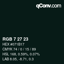 カラーコード: RGB 7 27 23 | qconv.com