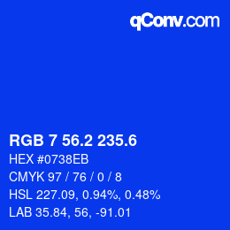 カラーコード: RGB 7 56.2 235.6 | qconv.com