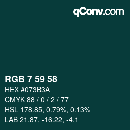 Color code: RGB 7 59 58 | qconv.com