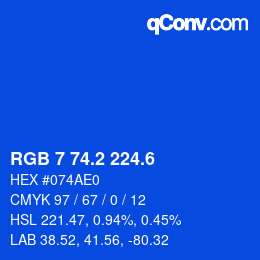 カラーコード: RGB 7 74.2 224.6 | qconv.com