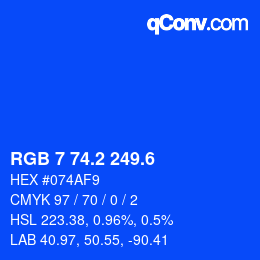 カラーコード: RGB 7 74.2 249.6 | qconv.com