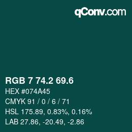 カラーコード: RGB 7 74.2 69.6 | qconv.com