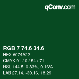 カラーコード: RGB 7 74.6 34.6 | qconv.com