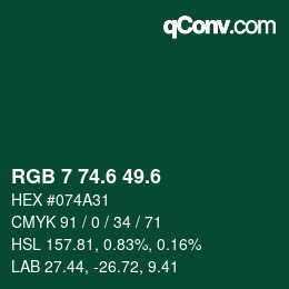 カラーコード: RGB 7 74.6 49.6 | qconv.com