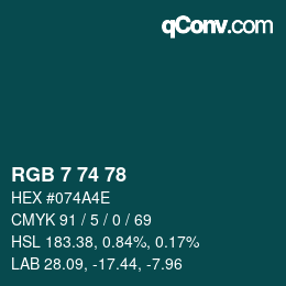カラーコード: RGB 7 74 78 | qconv.com