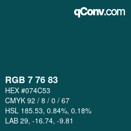カラーコード: RGB 7 76 83 | qconv.com