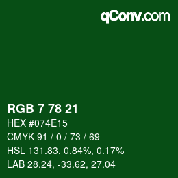 Color code: RGB 7 78 21 | qconv.com
