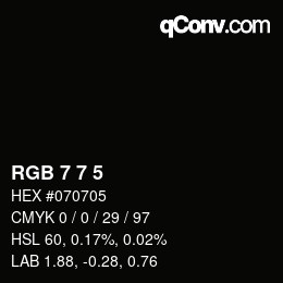 Color code: RGB 7 7 5 | qconv.com