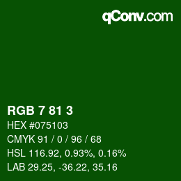 カラーコード: RGB 7 81 3 | qconv.com