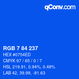 カラーコード: RGB 7 84 237 | qconv.com