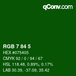 カラーコード: RGB 7 84 5 | qconv.com