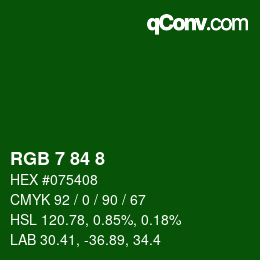 カラーコード: RGB 7 84 8 | qconv.com