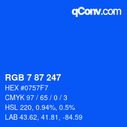 カラーコード: RGB 7 87 247 | qconv.com