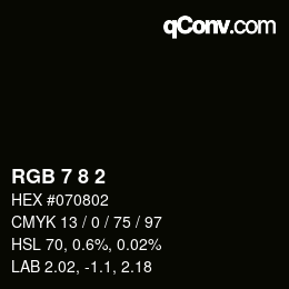 Color code: RGB 7 8 2 | qconv.com