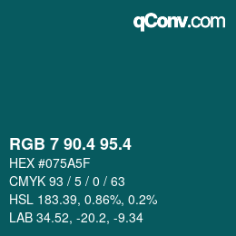 カラーコード: RGB 7 90.4 95.4 | qconv.com