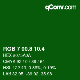 カラーコード: RGB 7 90.8 10.4 | qconv.com