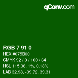 カラーコード: RGB 7 91 0 | qconv.com