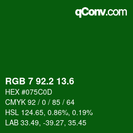 カラーコード: RGB 7 92.2 13.6 | qconv.com