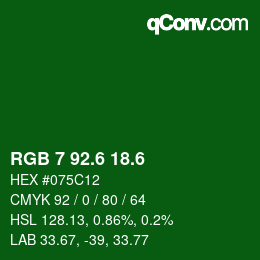 カラーコード: RGB 7 92.6 18.6 | qconv.com