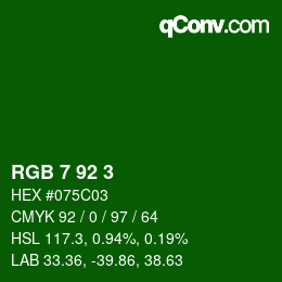 Color code: RGB 7 92 3 | qconv.com