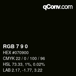 Color code: RGB 7 9 0 | qconv.com