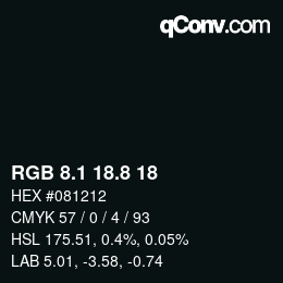 Color code: RGB 8.1 18.8 18 | qconv.com