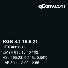 Color code: RGB 8.1 18.8 21 | qconv.com
