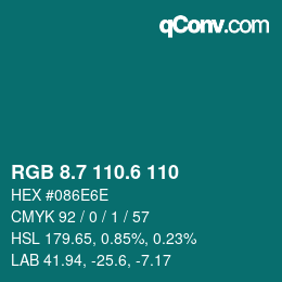 カラーコード: RGB 8.7 110.6 110 | qconv.com