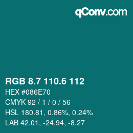 カラーコード: RGB 8.7 110.6 112 | qconv.com