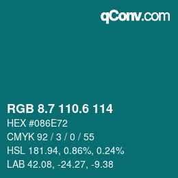カラーコード: RGB 8.7 110.6 114 | qconv.com