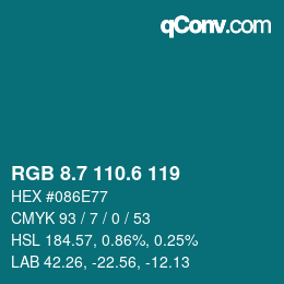 カラーコード: RGB 8.7 110.6 119 | qconv.com