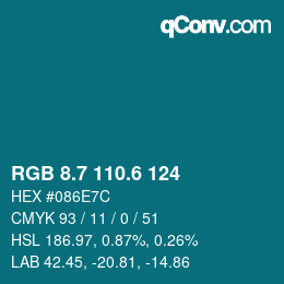 カラーコード: RGB 8.7 110.6 124 | qconv.com