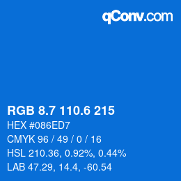 カラーコード: RGB 8.7 110.6 215 | qconv.com