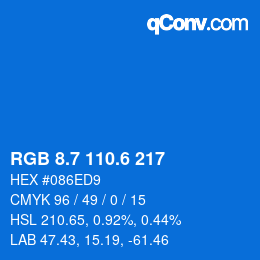 カラーコード: RGB 8.7 110.6 217 | qconv.com