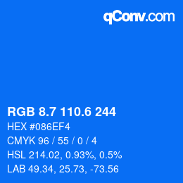 カラーコード: RGB 8.7 110.6 244 | qconv.com