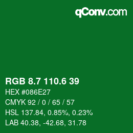 カラーコード: RGB 8.7 110.6 39 | qconv.com