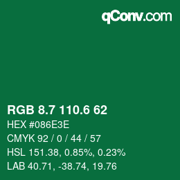 カラーコード: RGB 8.7 110.6 62 | qconv.com