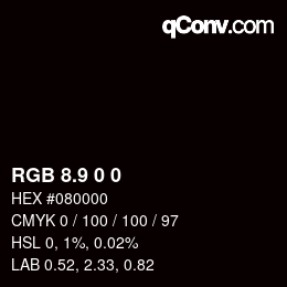 Color code: RGB 8.9 0 0 | qconv.com