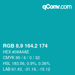 カラーコード: RGB 8.9 164.2 174 | qconv.com