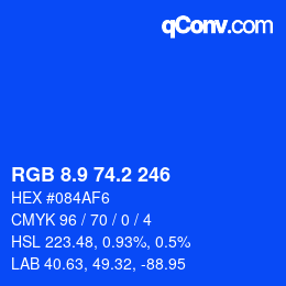 カラーコード: RGB 8.9 74.2 246 | qconv.com