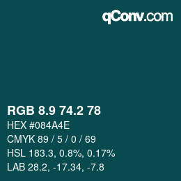 Color code: RGB 8.9 74.2 78 | qconv.com