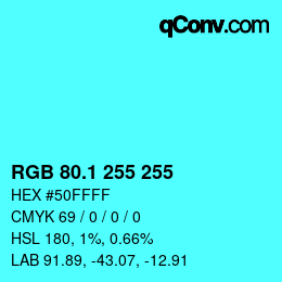 カラーコード: RGB 80.1 255 255 | qconv.com