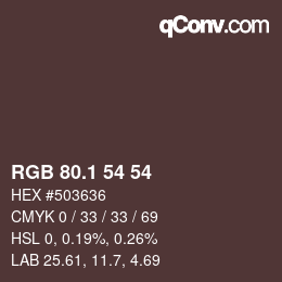 Color code: RGB 80.1 54 54 | qconv.com