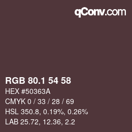 Color code: RGB 80.1 54 58 | qconv.com