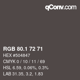 Color code: RGB 80.1 72 71 | qconv.com