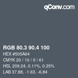 カラーコード: RGB 80.3 90.4 100 | qconv.com