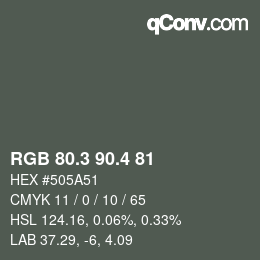 カラーコード: RGB 80.3 90.4 81 | qconv.com