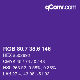 カラーコード: RGB 80.7 38.6 146 | qconv.com