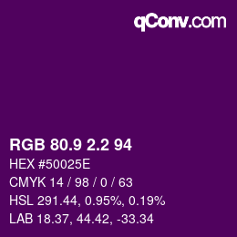 カラーコード: RGB 80.9 2.2 94 | qconv.com
